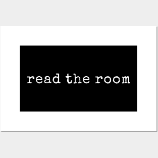 Read The Room Posters and Art